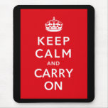 Keep Calm And Carry On mousepads