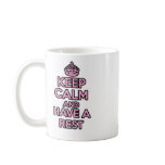 Keep Calm and Carry on mug - Have A Rest