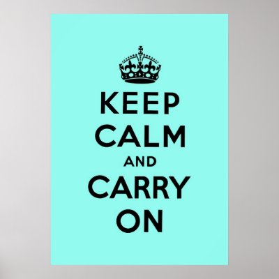Carry Poster on Keep Calm And Carry On Original Posters Zazzle Co Uk