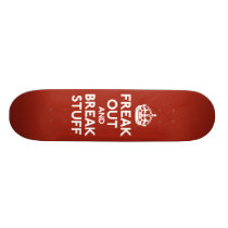 Keep Calm and Carry On Parody skateboards