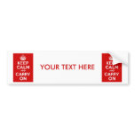 Keep Calm and Carry On ~ Personalized bumper stickers