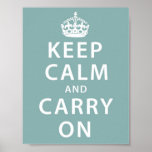 Keep Calm and Carry On Posters