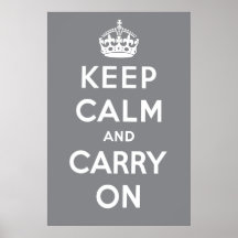 Keep Calm and Carry On Poster - Gray