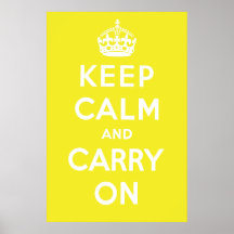 Keep Calm and Carry On Poster - Yellow