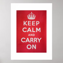 Keep Calm and Carry On Posters