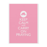 'Keep Calm and Carry on Praying' Pink! Postcards