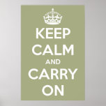 Keep Calm and Carry On Sage Green Poster