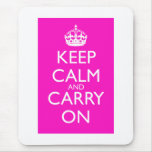 Keep Calm and Carry On Shocking Pink mousepads