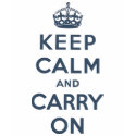 Keep Calm And Carry On t-shirts