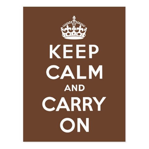 Keep Calm and Carry On White on Chocolate Post Cards