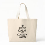 Keep Calm and Carry Yarn Canvas Bag