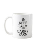 Keep Calm and Carry Yarn mugs