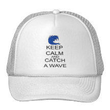 Keep Calm And Catch A Wave Hat