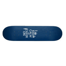 Keep Calm and Cheer On (cheerleaders)(any colour) Skateboards