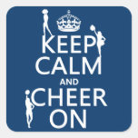 Keep Calm and Cheer On (cheerleaders)(any colour) Square Sticker