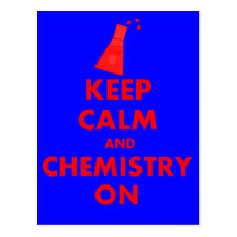 Keep Calm and Chemistry On Gifts Post Card