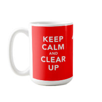 Keep Calm and Clear Up Mug