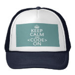 Keep Calm and <Code> On - all colours Hat