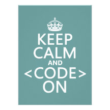 Keep Calm and <Code> On - all colours Custom Invitation