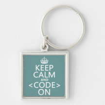 Keep Calm and <Code> On - all colours Key Chain