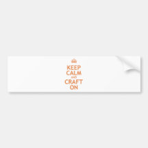 Keep Calm and Craft On Bumper Stickers