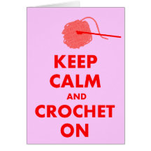 Keep Calm and Crochet On Gifts Cards