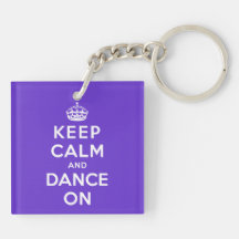 Keep Calm and Dance On