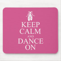 Keep Calm and Dance On Ballerina Shoes Pink Mouse Mats