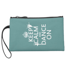 Keep Calm and Dance On (ballet) (all colours) Wristlet Purses