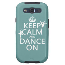 Keep Calm and Dance On (ballet) (all colours) Galaxy SIII Case