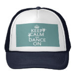 Keep Calm and Dance On (ballet) (all colours) Hat