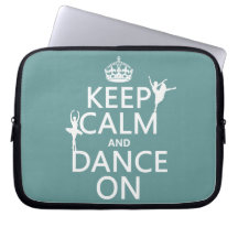 Keep Calm and Dance On (ballet) (all colours) Computer Sleeves