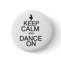 Keep Calm and Dance On