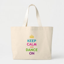 Keep Calm and Dance On Canvas Bag