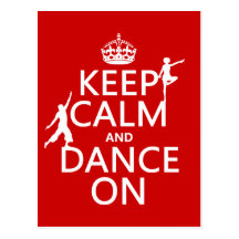 Keep Calm and Dance On (in all colours) Postcard