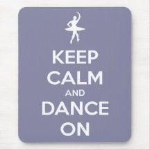 Keep Calm and Dance On Lavender Mousepad