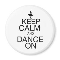 Keep Calm and Dance On