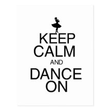 Keep Calm and Dance On Postcards