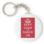 Keep Calm and Dance On (Red) Keychains