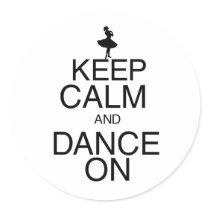 Keep Calm and Dance On