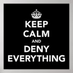 Keep Calm and Deny Everything Print