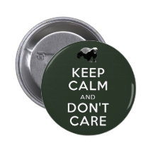 Keep Calm and Don't Care Buttons