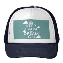 Keep Calm and Dream On (clouds) - all colours Hats
