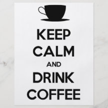 Keep Calm and Drink Coffee Full Color Flyer