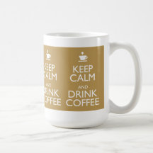 KEEP CALM AND DRINK COFFEE MUG