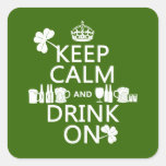 Keep Calm and Drink On (irish st patricks) Sticker