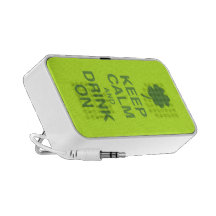 Keep Calm and Drink On Portable Speaker