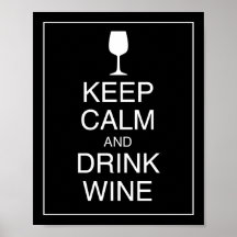 Keep Calm and Drink Wine Art Poster Print