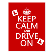Keep Calm and Drive on (learner) (any colour) Post Card