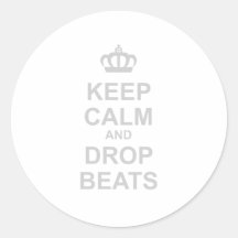 Keep Calm And Drop Beats - DJ Disc Jockey Music Stickers